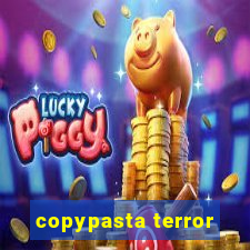 copypasta terror